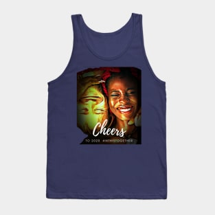 CHEERS to 2020, #inthisTogether Tank Top